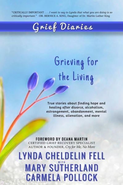 Grief Diaries - Lynda Cheldelin Fell - Books - AlyBlue Media - 9781944328160 - June 4, 2016