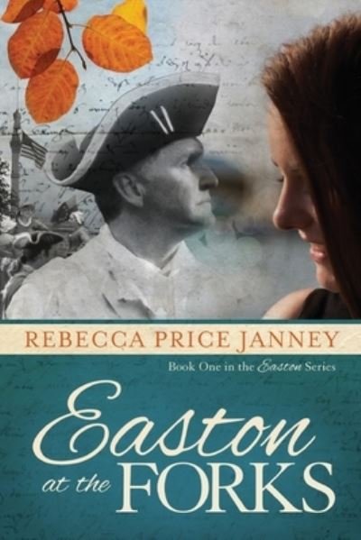 Cover for Rebecca Price Janney · Easton at the Forks (Paperback Book) (2016)