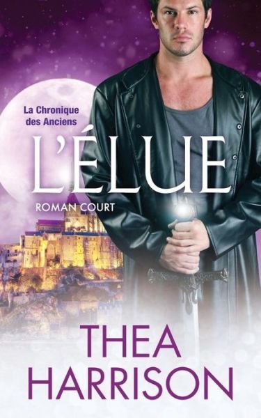 Cover for Thea Harrison · L' lue: Roman Court - La Chronique Des Anciens (Paperback Book) (2019)