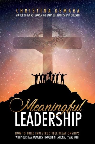 Cover for Christina DeMara · Meaningful Leadership (Paperback Book) (2018)