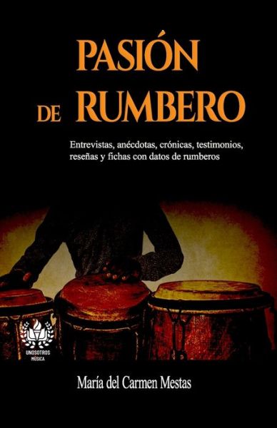 Cover for María del Carmen Mestas · Pasión de rumbero (Paperback Book) (2020)