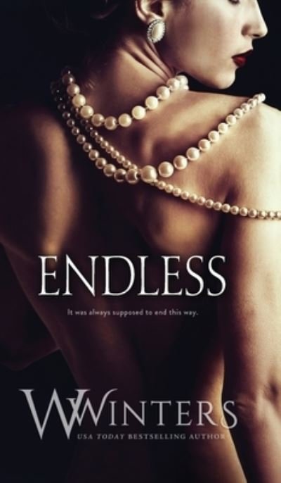 Cover for W Winters · Endless - Merciless (Hardcover Book) (2018)