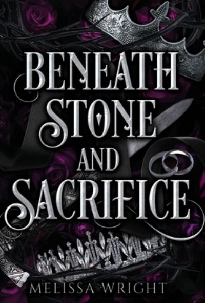 Cover for Melissa Wright · Beneath Stone and Sacrifice (Hardcover Book) (2022)