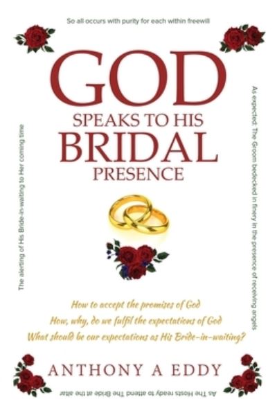 Cover for Anthony A Eddy · GOD Speaks to His Bridal Presence (Paperback Book) (2019)