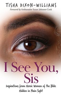 Cover for Tisha Dixon-Williams · I See You, Sis (Paperback Book) (2020)