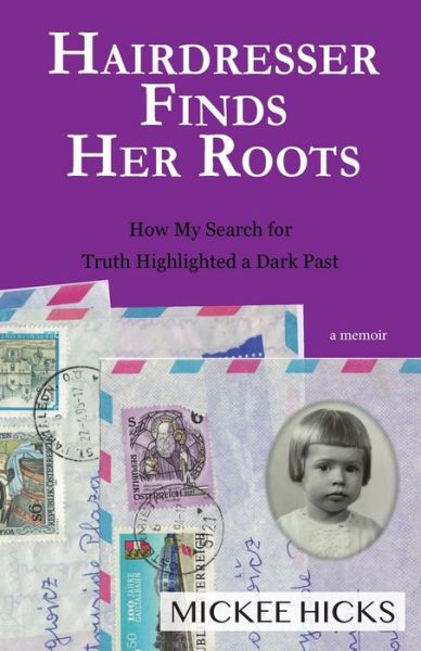 Cover for Mickee Hicks · Hairdresser Finds Her Roots (Pocketbok) (2021)