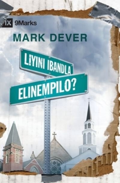 Cover for Mark Dever · Liyini iBandla Elinempilo? (What is a Healthy Church?) (Zulu) (Taschenbuch) (2021)