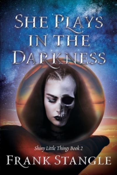 Cover for Frank Stangle · She Plays in the Darkness (Book) (2022)