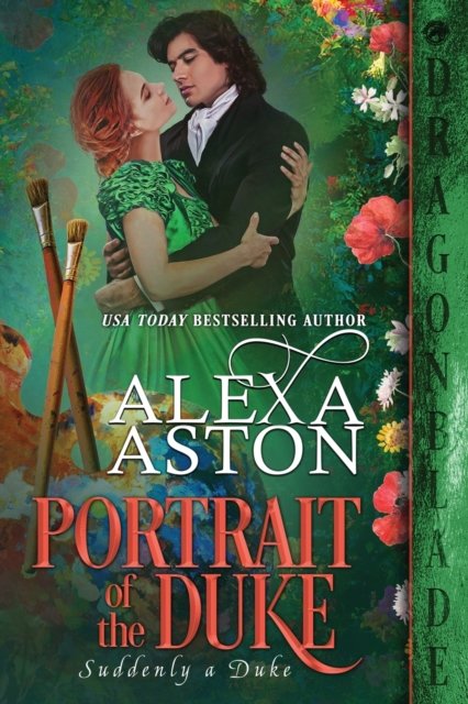 Cover for Alexa Aston · Portrait of the Duke - Suddenly a Duke (Paperback Bog) (2023)