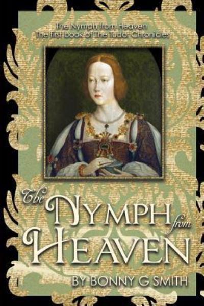 Cover for Bonny G Smith · The Nymph from Heaven (Paperback Book) (2017)