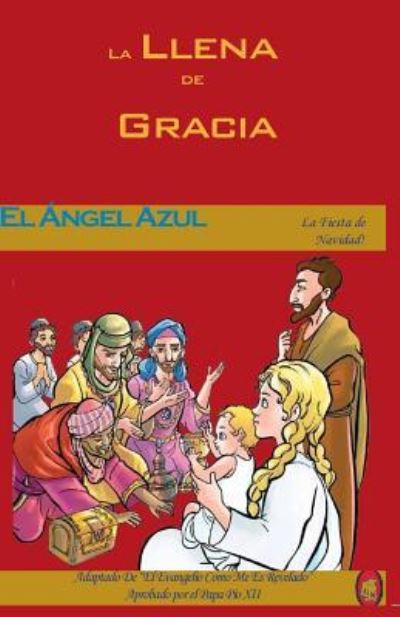 El Angel Azul - Lamb Books - Książki - Createspace Independent Publishing Platf - 9781981367160 - 2 grudnia 2017