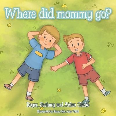 Cover for Roger Clarke · Where Did Mommy Go? (Paperback Book) (2020)