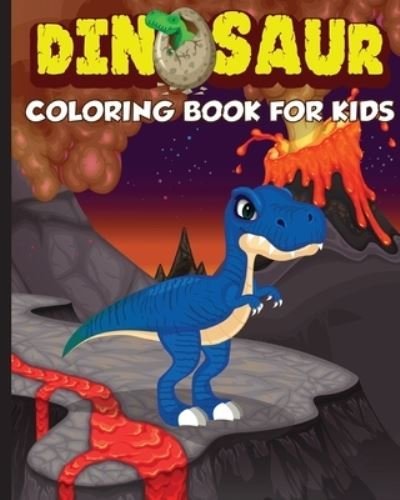 Cover for Amazing Activity Press · Dinosaur Coloring Book for Kids: The Perfect Gift for Kids, Ages 2-4 and Ages 4-8 (Paperback Book) (2019)