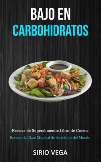 Cover for Sirio Vega · Bajo En Carbohidratos (Paperback Book) (2020)