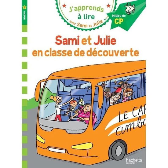 CP Niveau 2/Sami et Julie en classe de decouverte - Therese Bonte - Books - Hachette - Jeunesse - 9782017012160 - June 28, 2017