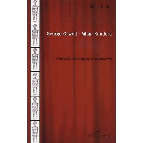 Cover for Silvia Kadiu · George Orwell - Milan Kundera (Paperback Book) (2020)
