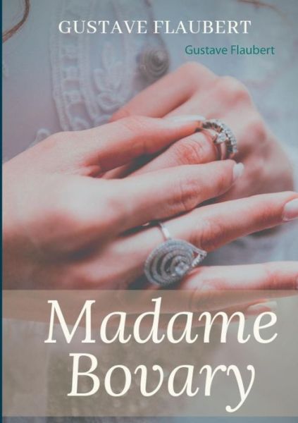 Cover for Flaubert · Madame Bovary (Book) (2019)