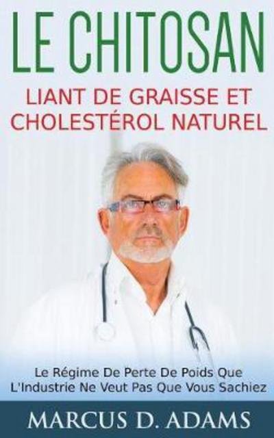 Cover for Adams · Le Chitosan - Liant de Graisse et (Bog) (2017)