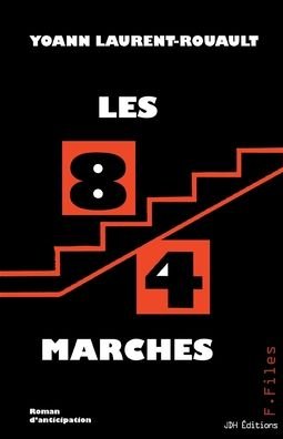 Cover for Yoann Laurent-Rouault · Les 84 marches (Taschenbuch) (2021)