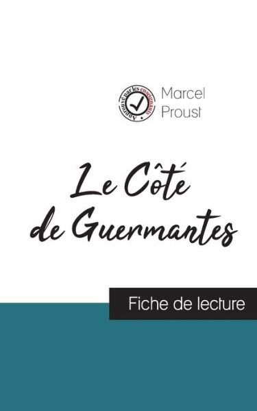 Cover for Marcel Proust · Le Cote de Guermantes de Marcel Proust (fiche de lecture et analyse complete de l'oeuvre) (Taschenbuch) (2023)
