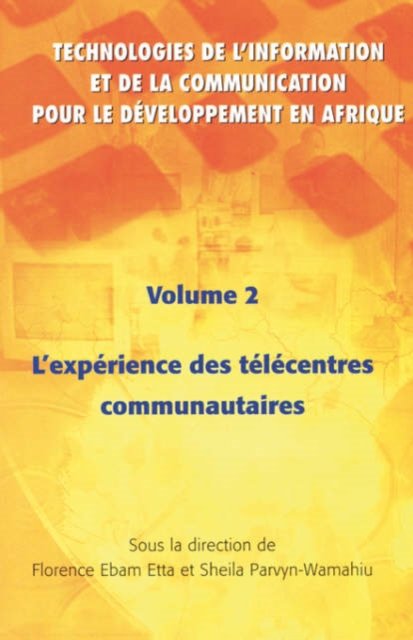 Cover for Technoligies de L'information et del la Communication Pour le Developpment en Afrique (L'Experience Des Telecentres Communautaires) (Pocketbok) (2000)
