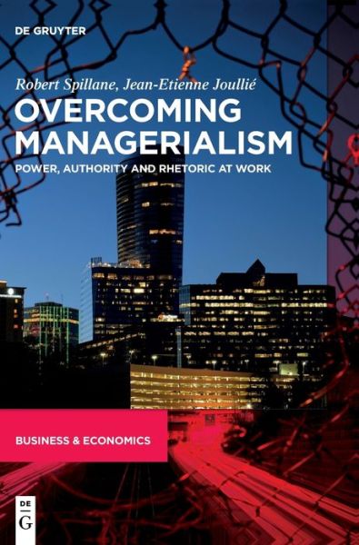 Cover for Robert Spillane · Overcoming Managerialism: Power, Authority and Rhetoric at Work (Hardcover Book) (2022)