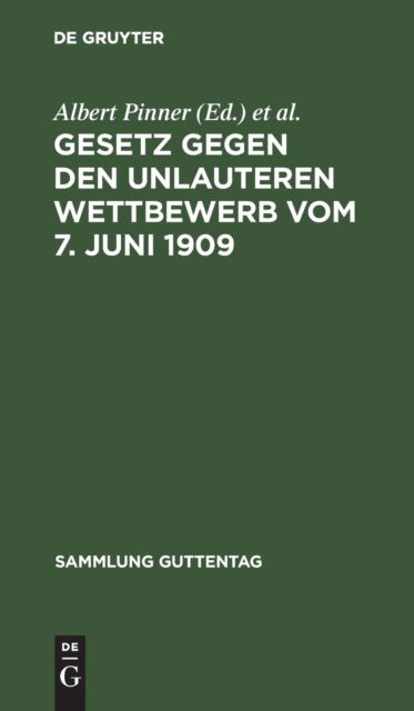 Cover for Albert Pinner · Gesetz Gegen Den Unlauteren Wettbewerb Vom 7. Juni 1909 (N/A) (1932)