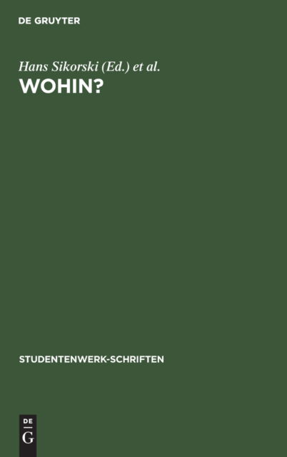 Cover for Hans Sikorski · Wohin? Ein Ratgeber Z. Berufswahl D. Abiturienten (Book) (1930)