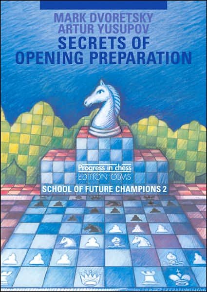 Cover for Mark Dvoretsky · Secrets of Opening Preparation: School of Future Champions -- Volume 2 (Paperback Book) (2007)