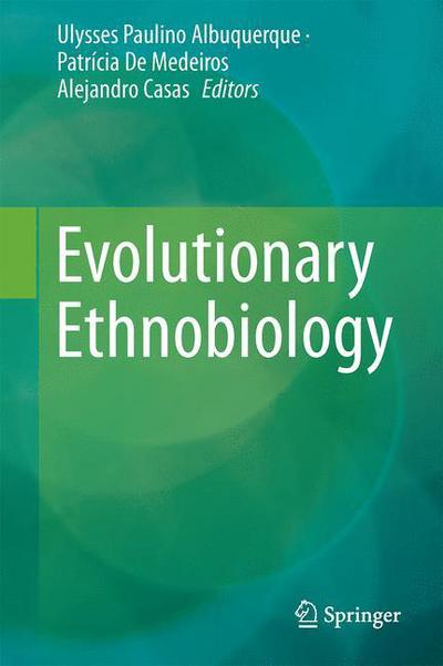 Cover for Ulysses Paulino Albuquerque · Evolutionary Ethnobiology (Hardcover Book) [1st ed. 2015 edition] (2015)