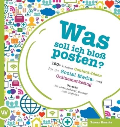 Cover for Kmenta · Was soll ich bloß posten? - 150+ (Bog) (2020)