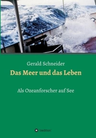 Das Meer und das Leben - Schneider - Bøger -  - 9783347215160 - 9. december 2020