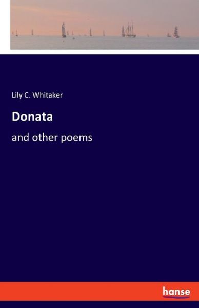 Cover for Lily C Whitaker · Donata (Paperback Book) (2021)