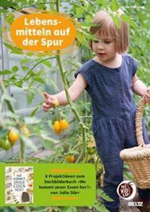 Cover for Nicole Filbrandt · Lebensmitteln auf der Spur (Pamflet) (2022)