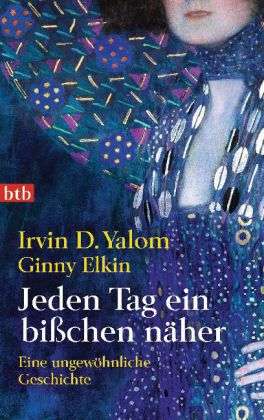 Btb.74716 Yalom.jeden Tag Ein Bißchen N - Irvin D. Yalom - Boeken -  - 9783442747160 - 