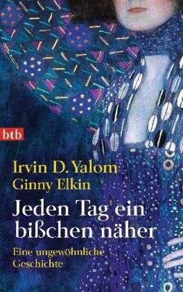 Cover for Irvin D. Yalom · Btb.74716 Yalom.jeden Tag Ein Bißchen N (Bog)