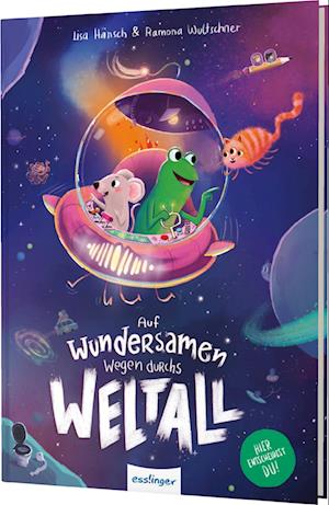 Cover for Lisa Hänsch · Auf wundersamen Wegen durchs Weltall (Book) (2024)