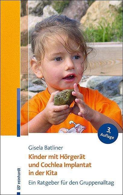 Cover for Batliner · Kinder mit Hörgerät und Cochle (Bog)