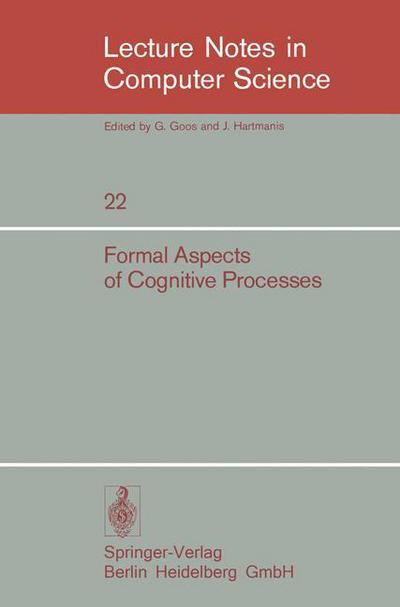 Cover for T Storer · Formal Aspects of Cognitive Processes: Proceedings, Interdisciplinary Conference, Ann Arbor, March 1972 - Lecture Notes in Computer Science (Paperback Book) (1975)