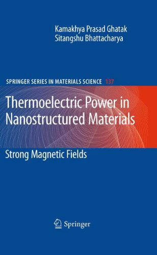 Cover for Kamakhya Prasad Ghatak · Thermoelectric Power in Nanostructured Materials: Strong Magnetic Fields - Springer Series in Materials Science (Taschenbuch) [2010 edition] (2012)