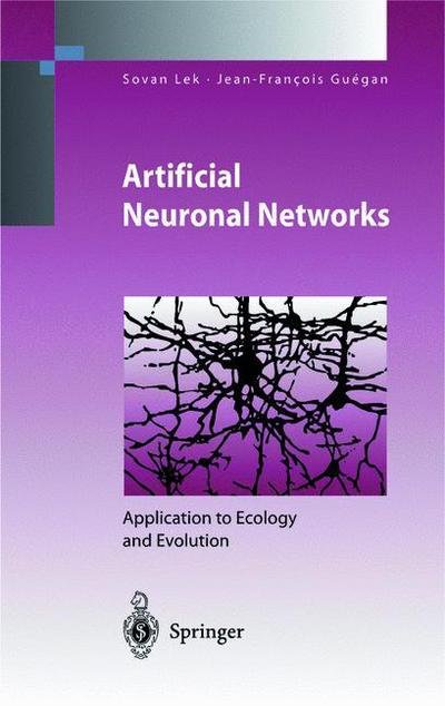 Cover for Sovan Lek · Artificial Neuronal Networks: Application to Ecology and Evolution - Environmental Science (Taschenbuch) [Softcover reprint of the original 1st ed. 2000 edition] (2012)