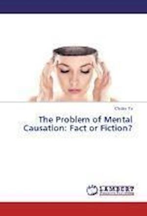 Cover for Tu · The Problem of Mental Causation: Fac (Bog)