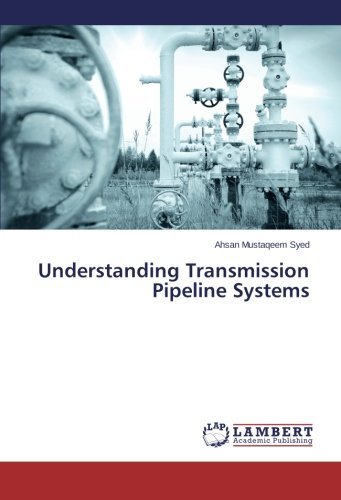 Cover for Ahsan Mustaqeem Syed · Understanding Transmission Pipeline Systems (Paperback Book) (2014)