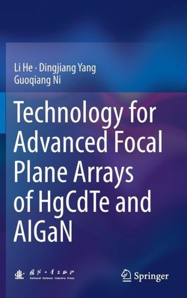 Cover for Li He · Technology for Advanced Focal Plane Arrays of HgCdTe and AlGaN (Innbunden bok) [1st ed. 2016 edition] (2016)
