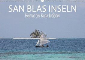 SAN BLAS INSELN Heimat der Kuna I - Sarah - Books -  - 9783670575160 - 