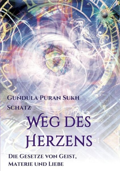 Cover for Gundula Schatz · Weg Des Herzens (Paperback Book) (2015)