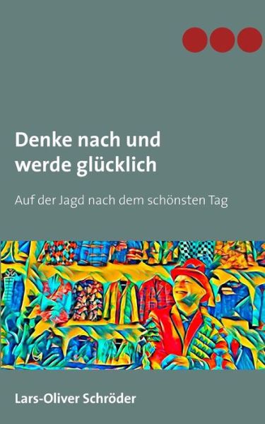 Cover for Schröder · Denke nach und werde glücklich (Book) (2019)