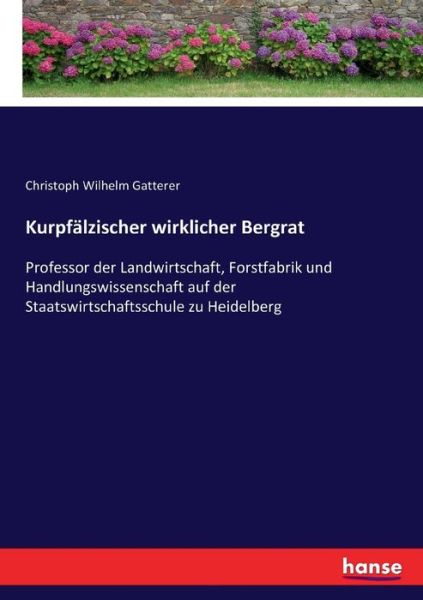 Cover for Gatterer · Kurpfälzischer wirklicher Berg (Book) (2017)