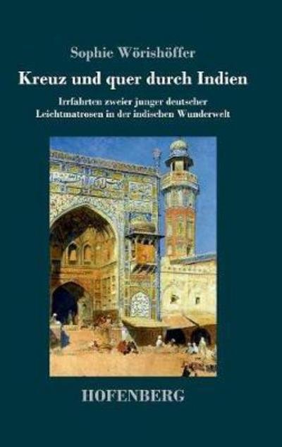 Cover for Wörishöffer · Kreuz und quer durch Indien (Bog) (2018)