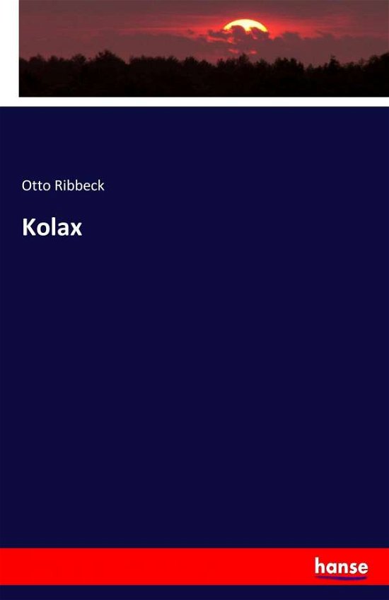 Cover for Ribbeck · Kolax (Book) (2017)